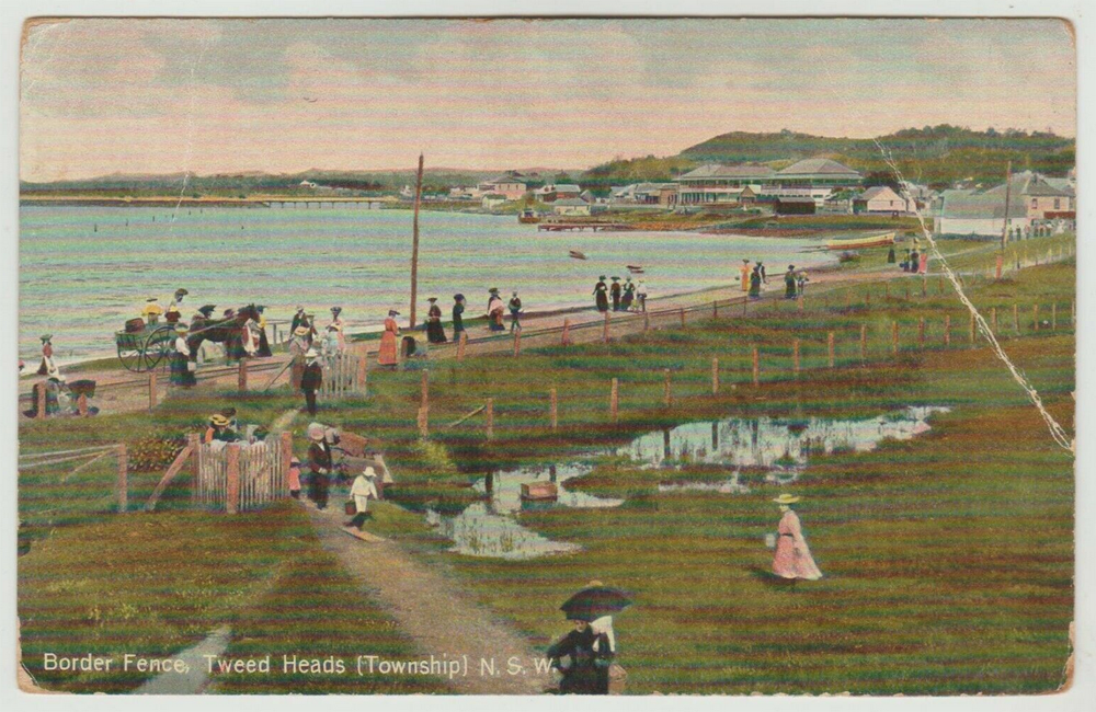 Postcard - Border Fence, Tweed Heads (Township) N.S.W. - 1000x650.png